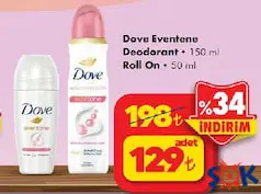 DOVE EVENTONE DEODORANT 150 ML / ROLL ON 50 ML DOVE EVENTONE DEODORANT 150 ML / ROLL ON 50 ML